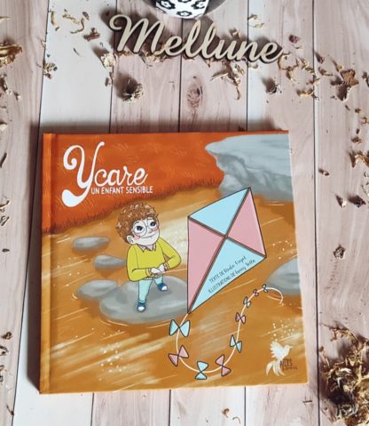 "Ycare, un enfant sensible" - Deux histoires pour enfants hypersensibles