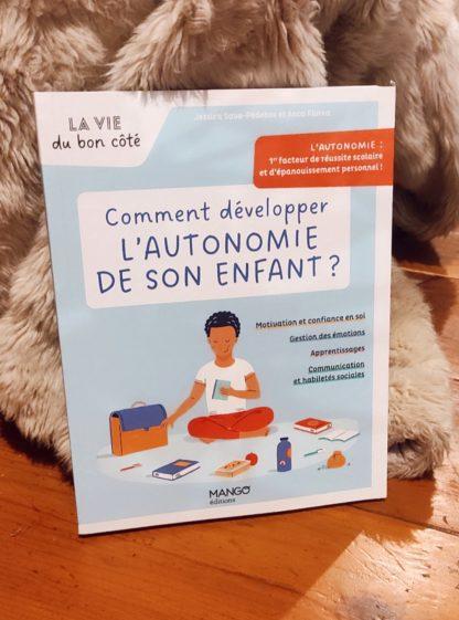 Comment développer l'autonomie de son enfant ?