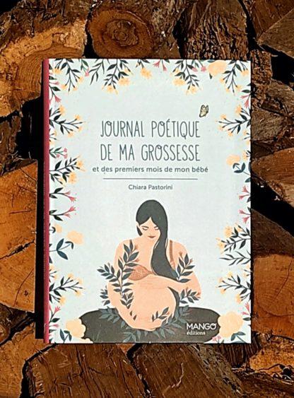 Journal poétique de ma grossesse... et des neuf premiers mois de mon bébé
