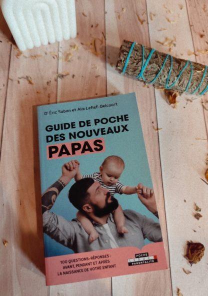 Guide de poche des nouveaux papas : 100 questions-réponses avant, pendant et après la naissance de votre enfant – Image 2
