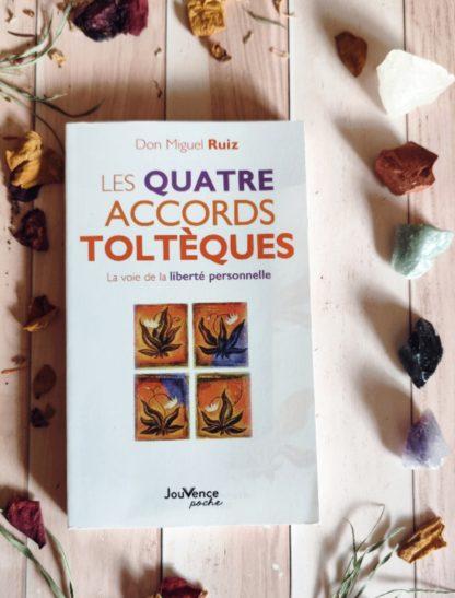 Les quatre accords toltèques : la voie de la liberté personnelle