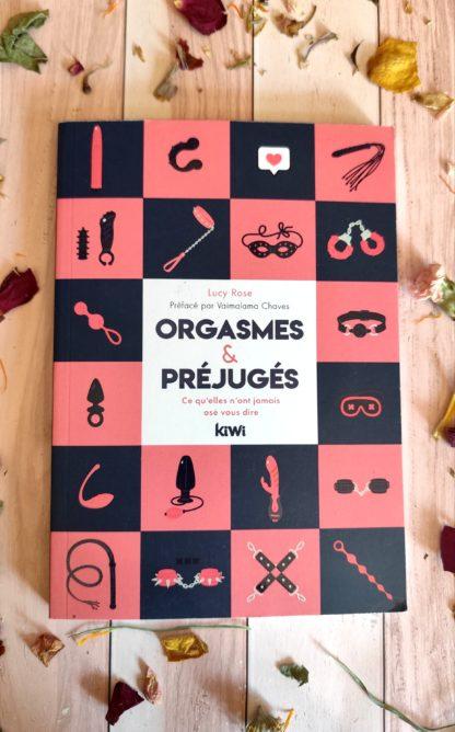 Orgasmes & Préjugés : ce qu'elles n'ont jamais osé dire...